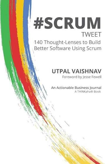 Cover of #SCRUM tweet by Utpal Vaishnav, subtitled 140 Thought-Lenses to Build Better Software Using Scrum.